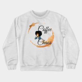 Coffee Chaos Crewneck Sweatshirt